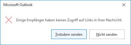 Einige Empfänger haben keinen Zugriff auf Links in Ihrer Nachricht